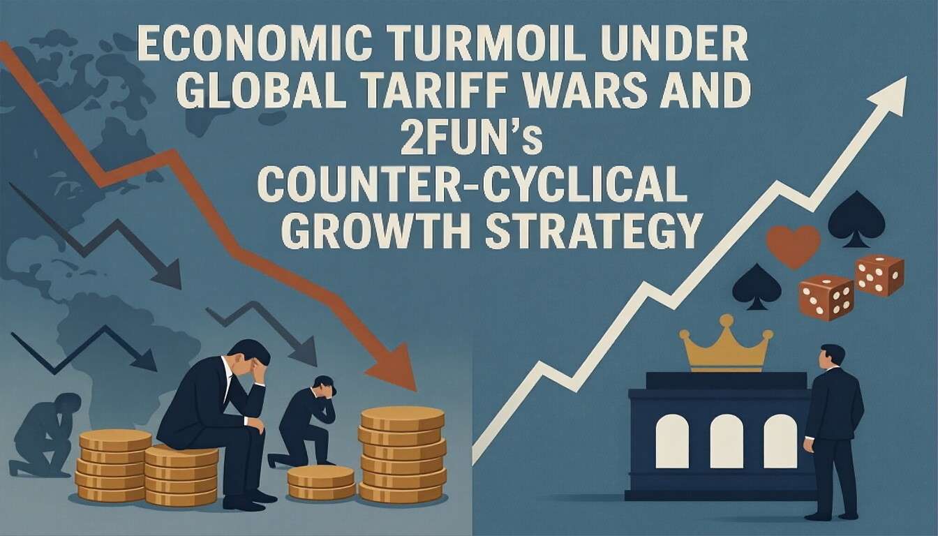 Economic Turmoil Under Global Tariff Wars and 2FUN’s Counter-Cyclical Growth Strategy